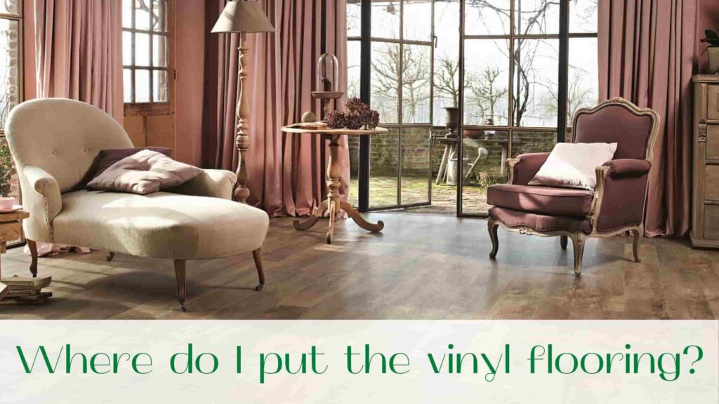 image-Where-do-I-put-the-vinyl-flooring