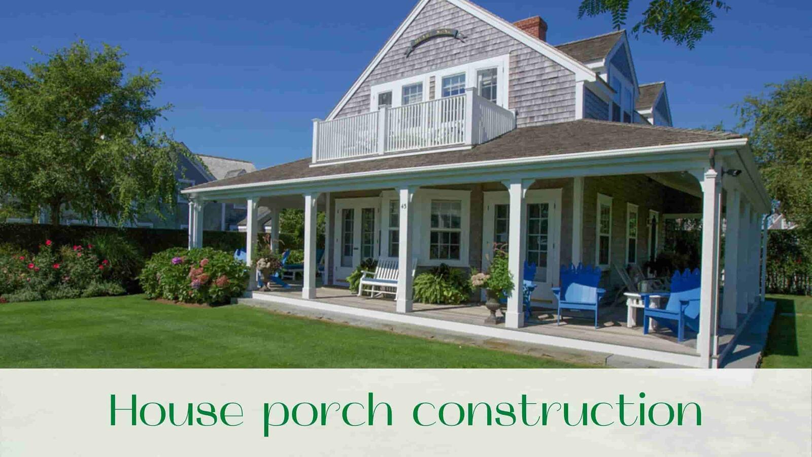 House porch construction in Toronto and Ontario. What do you need to know before starting construction?