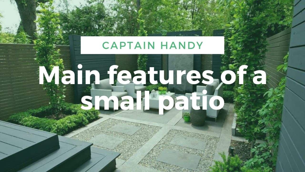 The main features of a small patio